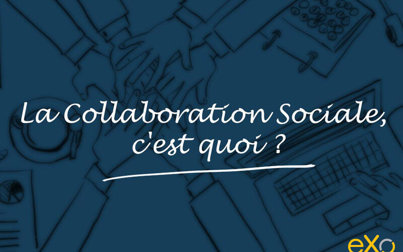 Qu'est ce que la collaboration sociale ?